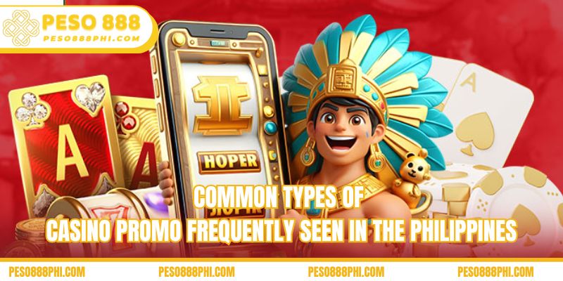 Common types of casino promo frequently seen in the Philippines