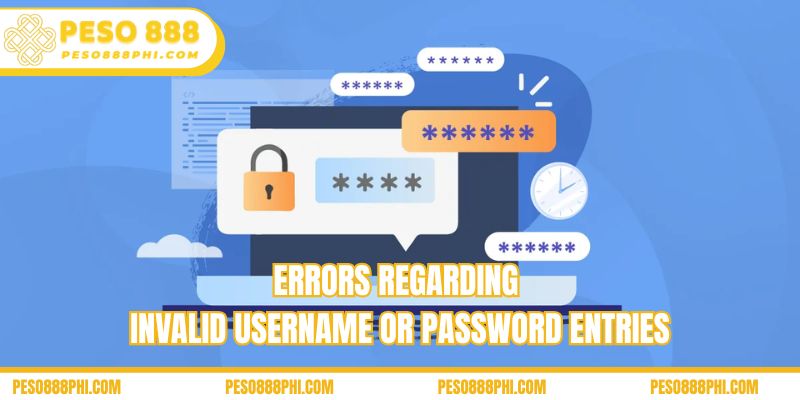 Errors regarding invalid username or password entries