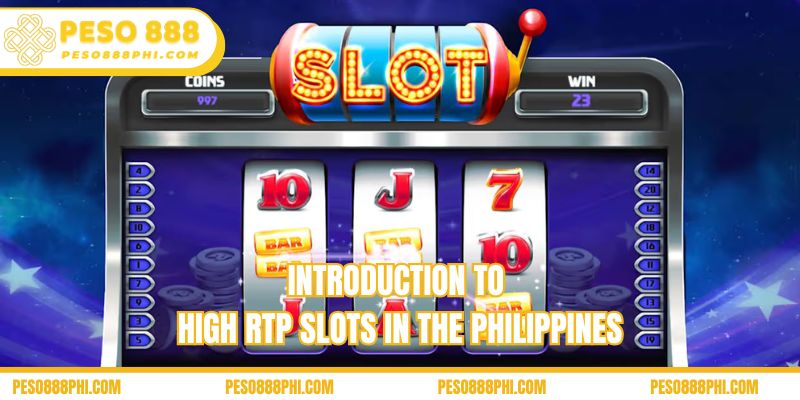 Introduction to high RTP slots in the Philippines