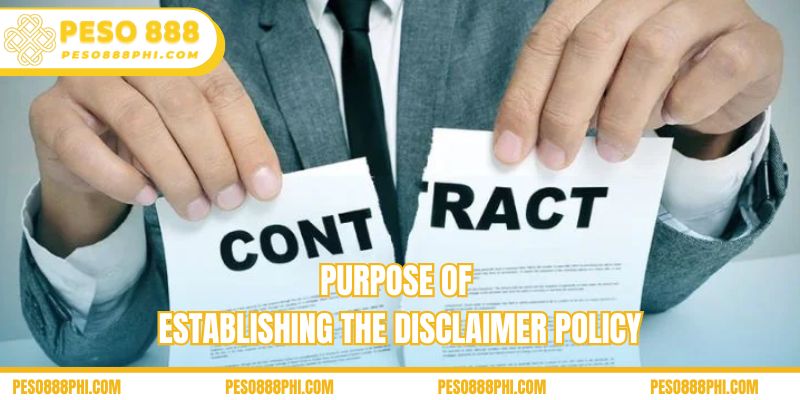 Purpose of establishing the disclaimer policy