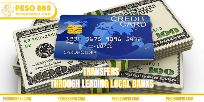 Transfers through leading local banks