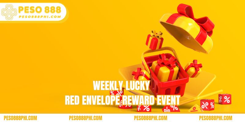 Weekly lucky red envelope reward event