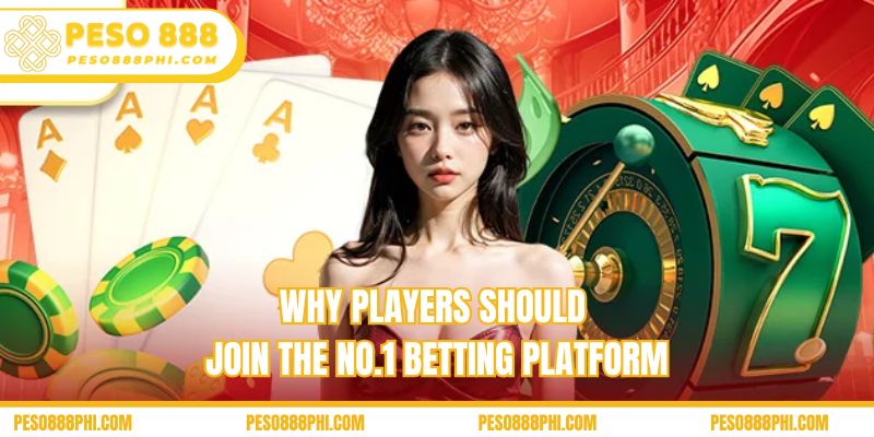 Why players should join the No.1 betting platform